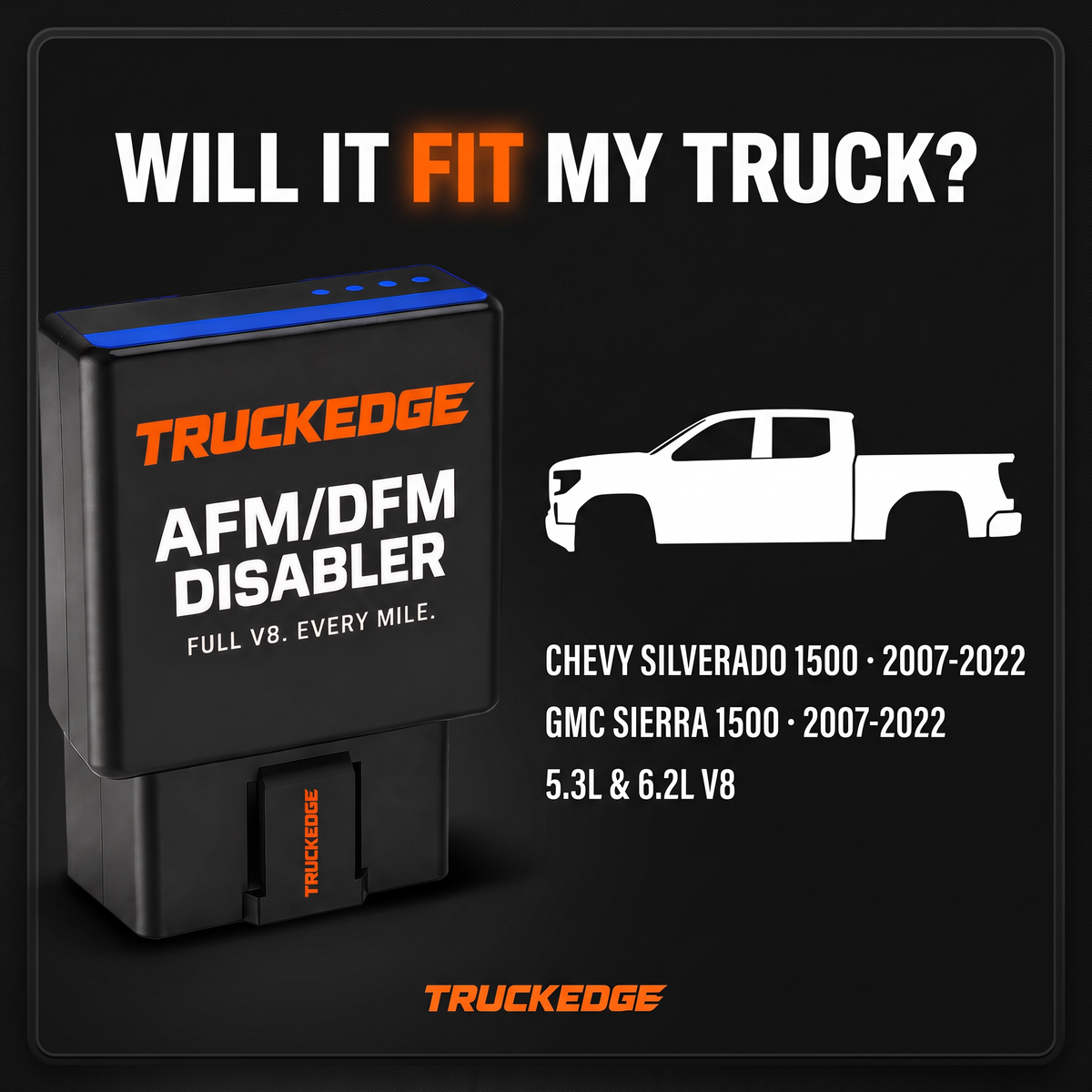 Fitment: Silverado and Sierra 1500 2007-2022, 5.3L and 6.2L V8